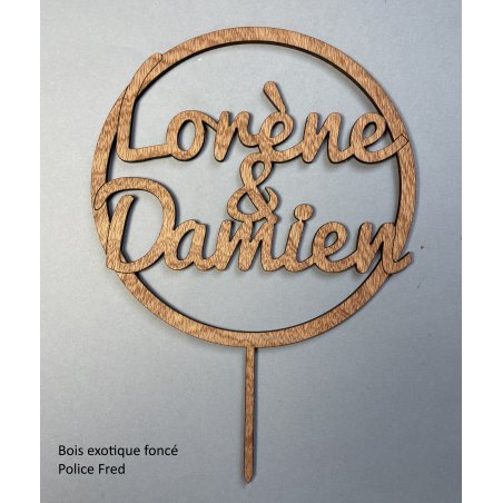 Cake Topper Mariage , dans un cercle ,  en bois,  police Fred.