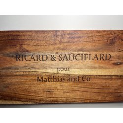 Ricard & Sauciflard  "Votre prénom" and co ,  Planche en Acacia