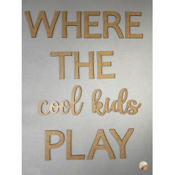 Les Phrases /  WHERE THE cool kids PLAY / 58 x 69 cm